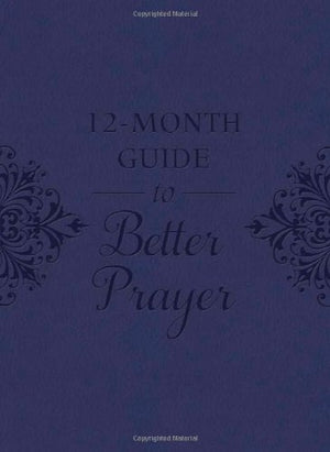 12Month Guide to Better Prayer,Used