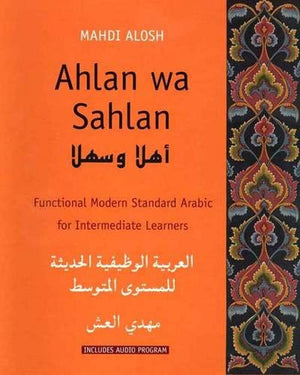 Ahlan Wa Sahlan: Intermediate Arabic (Student Text): Functional Modern Standard Arabic For Intermediate Learners (Yale Language,New