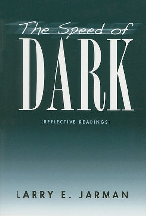 The Speed of Dark: Reflective Readings,Used