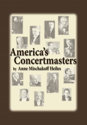America'S Concertmasters (Detroit Monographs In Musicology/Studies In Music, No. 51),New