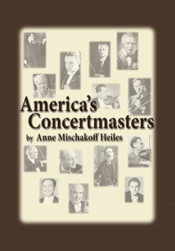 America'S Concertmasters (Detroit Monographs In Musicology/Studies In Music, No. 51),New