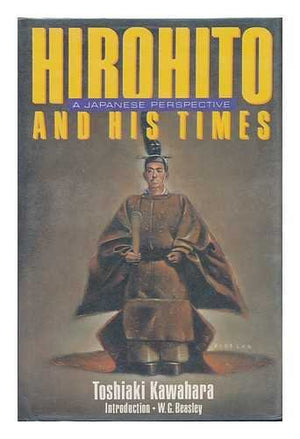 Hirohito and His Times: A Japanese Perspective,Used