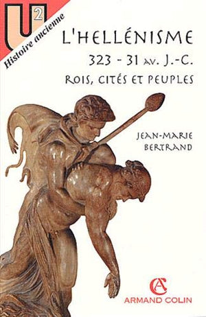 L'hellnisme, Rois, cits et peuples, 32331 av. J.C.,Used