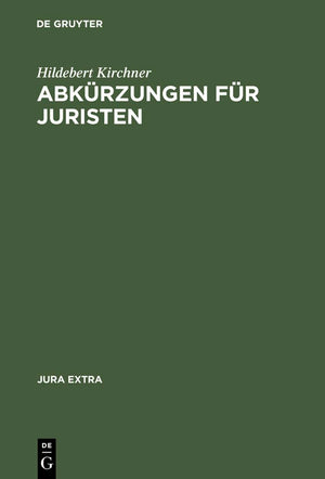 Jura Extra: Abkrzungen Fr Juristen: Alphabetisches Verzeichnis Der Abkrzungen,Used