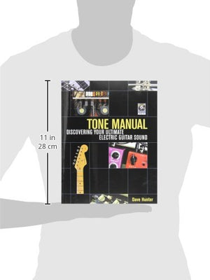 Tone Manual: Discovering Your Ultimate Electric Guitar Sound,Used