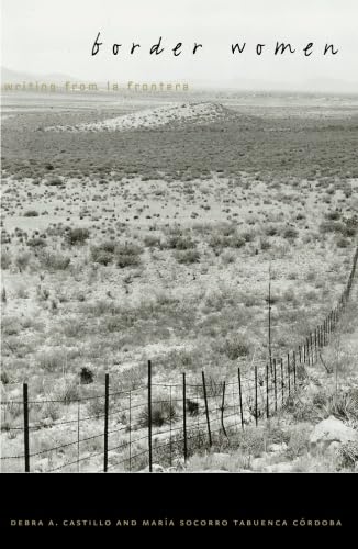 Border Women: Writing From La Frontera,Used