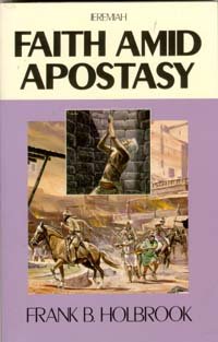 Faith Amid Apostasy/Jeremiah,Used