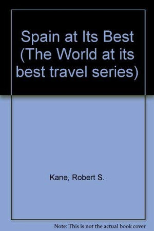 Spain at Its Best (World at Its Best Travel Series),Used