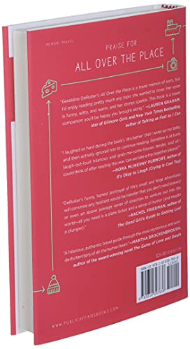 All Over The Place: Adventures In Travel, True Love, And Petty Theft