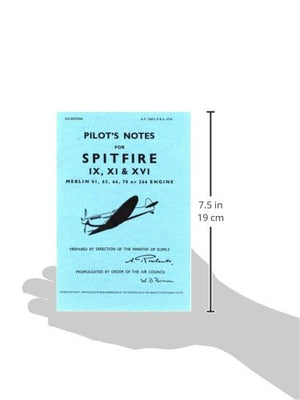 Pilot's Notes for Spitfire IX, XI, & XVI: Merlin 61, 63, 66, 70 or 266 Engine,Used