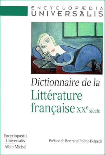 Dictionnaire De La Litterature Francaise Xxe Siecle (French Edition),Used