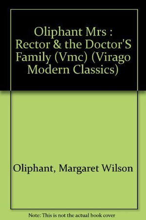 The Rector And The Doctor'S Family (Virago Modern Classics),Used