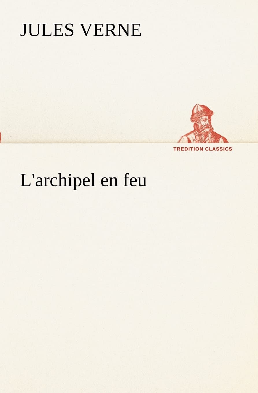 L'archipel en feu (French Edition),Used