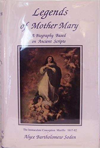 Legends Of Mother Mary: A Biography Based On Ancient Scripts,Used