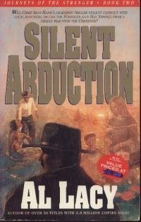 Silent Abduction (Journeys of the Stranger, Book 2),Used