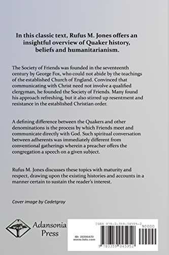 The Faith and Practice of the Quakers: The Philosophy, Theology and Teachings of the Society of Friends,Used