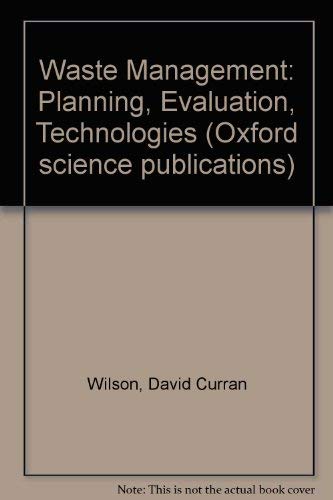 Waste Management: Planning, Evaluation, Technologies,Used