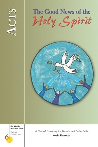 Acts: The Good News of the Holy Spirit (Six Weeks with the Bible),Used