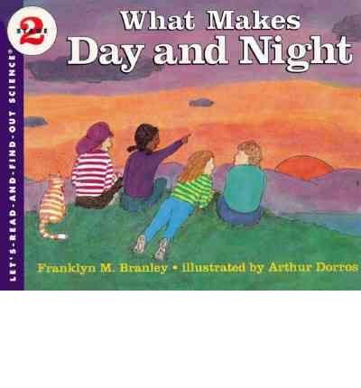What makes day and night (Let'sreadandfindout science book),New