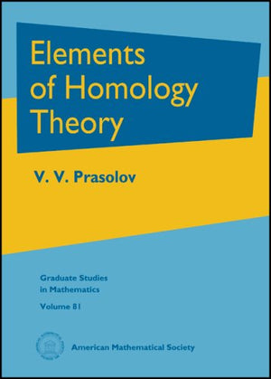 Elements Of Homology Theory (Graduate Studies In Mathematics, 81),Used