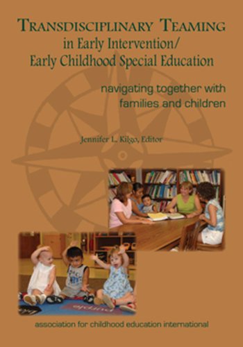 Transdisciplinary Teaming in Early Intervention/Early Childhood Special Education: Navigating Together with Families and Childre,Used