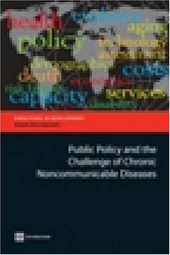 Public Policy & The Challenge Of Chronic Noncommunicable Diseases (Directions In Development),Used