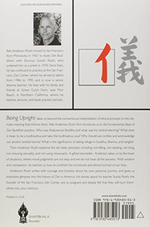 Being Upright: Zen Meditation And Bodhisattva Precepts (Zen Meditation And The Bodhisattva Precepts)
