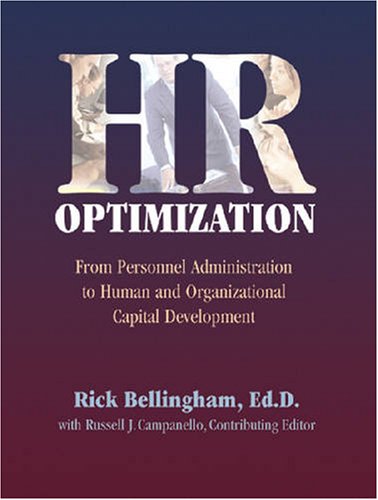 Hr Optimization: From Personnel Administration To Human And Organizational Development,Used