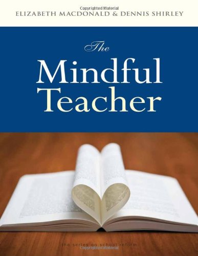 The Mindful Teacher (series on school reform),Used
