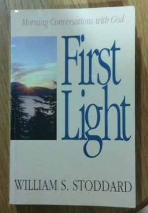 First Light: Morning Conversations With God,Used