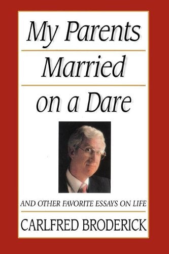 My Parents Married on a Dare: And Other Favorite Essays on Life,Used