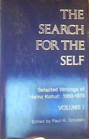Search for the Self: Selected Writings of Heinz Kohut: 19501978, Vol. 1,Used