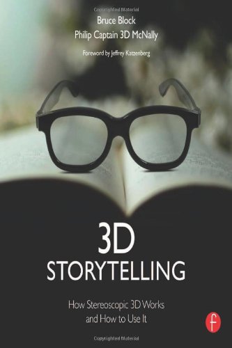 3D Storytelling: How Stereoscopic 3D Works and How to Use It,Used