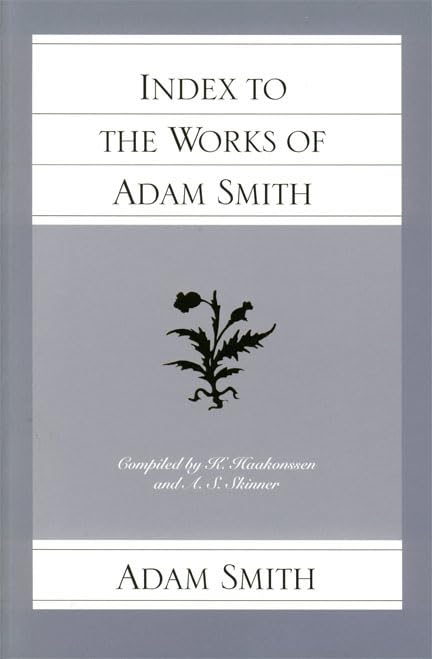 Index to the Works of Adam Smith (The Glasgow Edition of the Works of Adam Smith),New