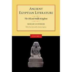 Ancient Egyptian Literature, Volume I: The Old And Middle Kingdoms,New