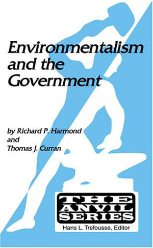 Environmentalism and the Government (Anvil Series),Used