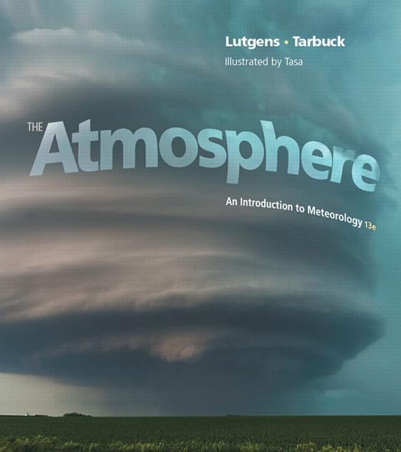The Atmosphere: An Introduction to Meteorology (13th Edition) (MasteringMeteorology Series),Used
