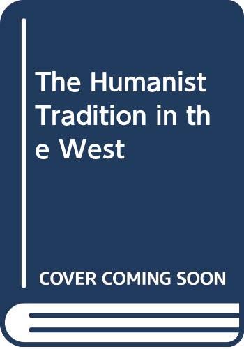 Humanist Tradition In the West,Used