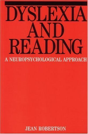 Dyslexia and Reading: A Neuropsychological Approach,Used