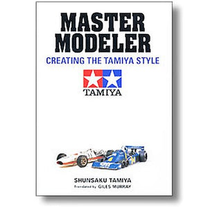 Master Modeler: Creating the Tamiya Style,Used