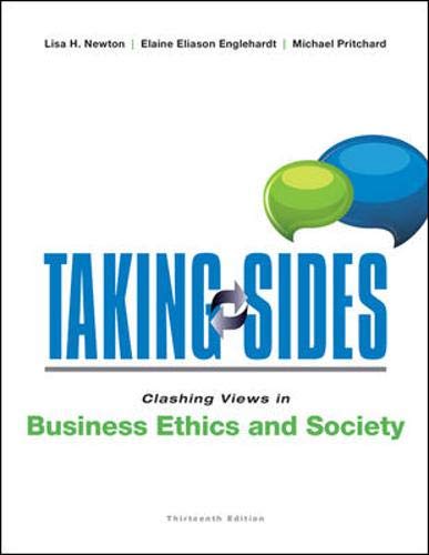 Taking Sides: Clashing Views in Business Ethics and Society,Used
