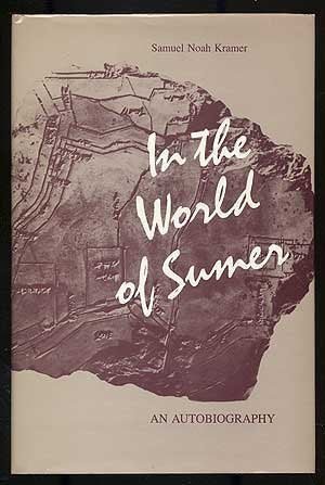 In the World of Sumer: An Autobiography,Used