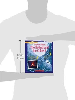 The Hottest and the Coldest (A True Book: Extreme Places),Used