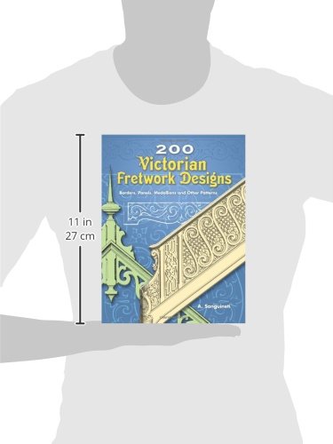 200 Victorian Fretwork Designs: Borders, Panels, Medallions and Other Patterns (Dover Pictorial Archive),Used
