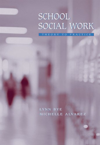 School Social Work: Theory to Practice,Used
