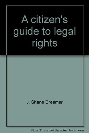 A citizen's guide to legal rights,Used