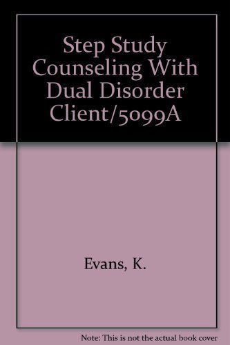 Step Study Counseling With Dual Disorder Client/5099A,Used