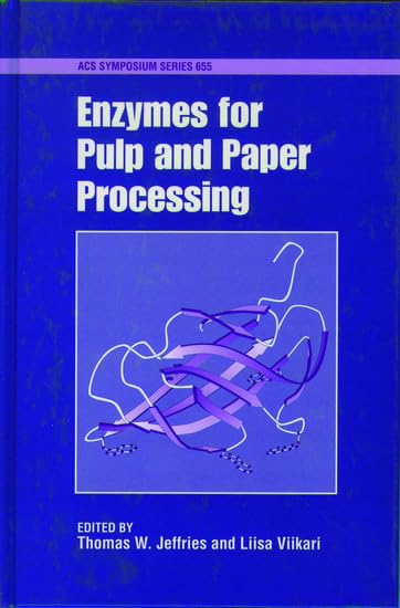 Enzymes for Pulp and Paper Processing (ACS Symposium Series),Used
