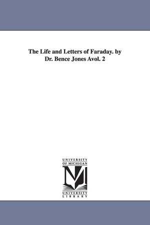 The Life and Letters of Faraday. by Dr. Bence Jones Avol. 2,Used