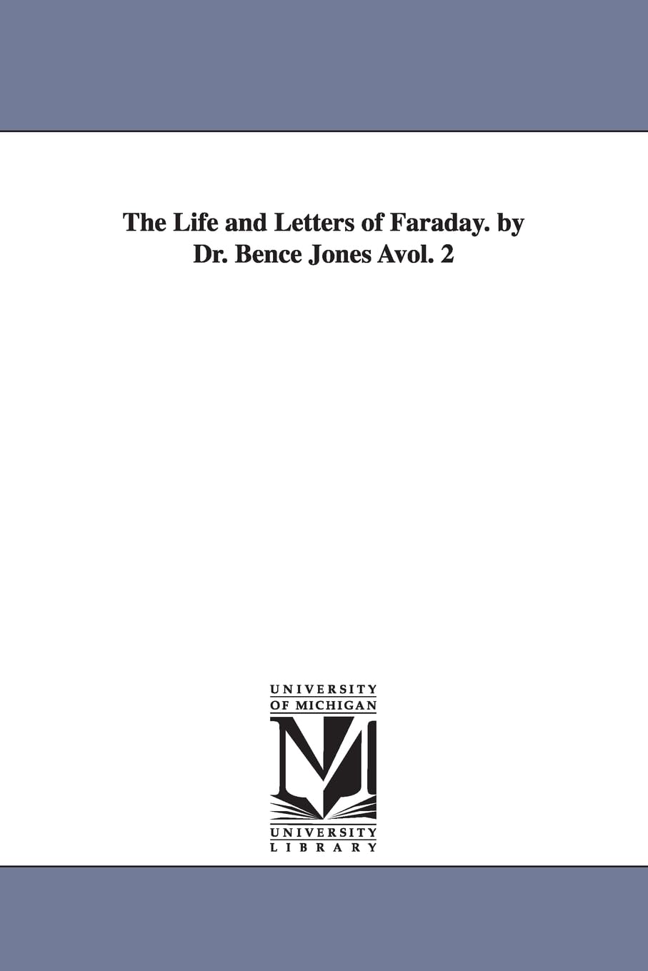 The Life and Letters of Faraday. by Dr. Bence Jones Avol. 2,Used